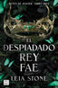 EL DESPIADADO REY FAE | Stone, Leia | 9788408298113 (Cross books)