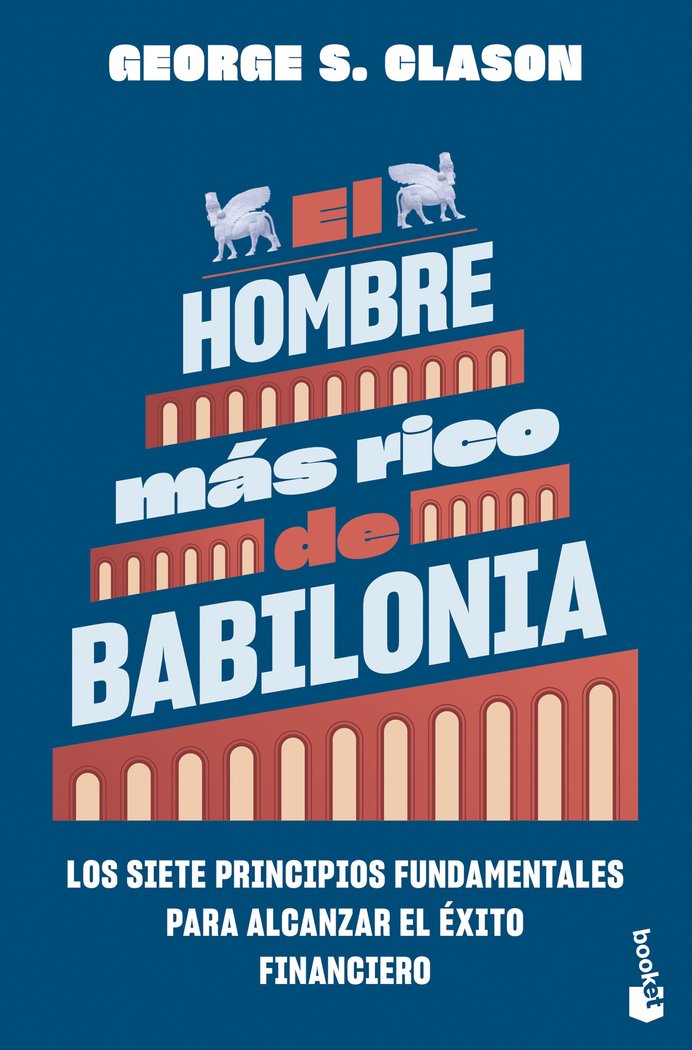 EL HOMBRE MAS RICO DE BABILONIA | CLASON, GEORGE S, | BOOKET | 9788408298601 Imagen principal del producto