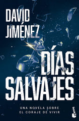 DIAS SALVAJES | DAVID JIMENEZ | BOOKET | 9788408304487