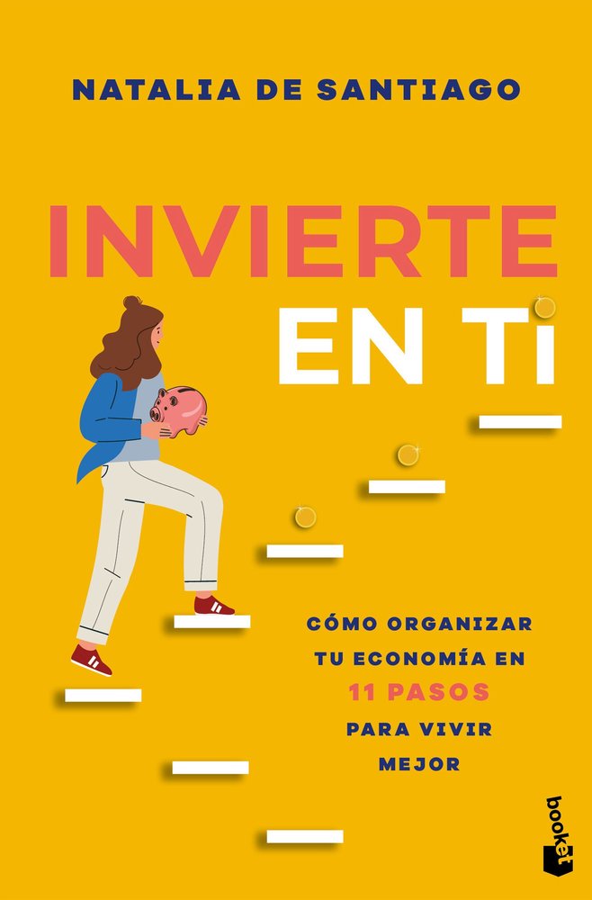 INVIERTE EN TI | NATALIA DE SANTIAGO | BOOKET | 9788408305972 Imagen principal del producto
