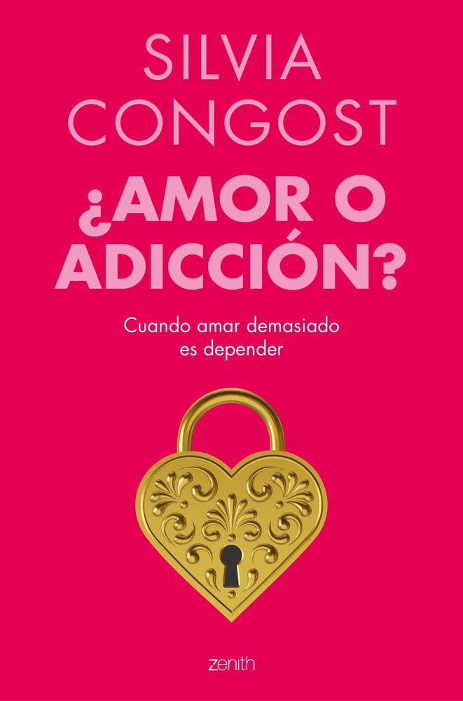 AMOR O ADICCION | SILVIA CONGOST | ZENITH | 9788408307921
