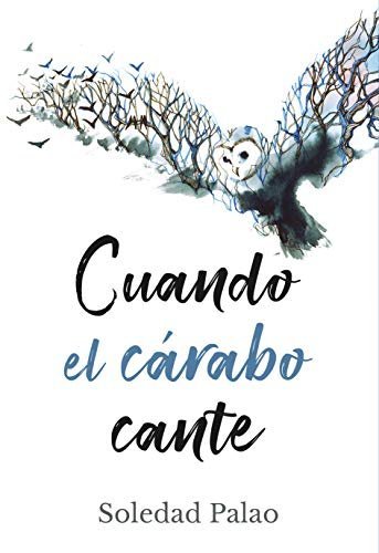 CUANDO EL CÁRABO CANTE I Palao Sirés, Soledad I Maria Soledad Palao Sirés I 9788409093816 Imagen principal del producto