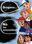 DROGUES... NO LES NECESSITEM! I Escayola, Jaume I Ausmeves Bcn I 9788409174188