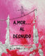 A.MOR… AL DESNUDO I Morales Barrionuevo, Ana Mª I Ana Mª Morales Barrionuevo I 9788409225361