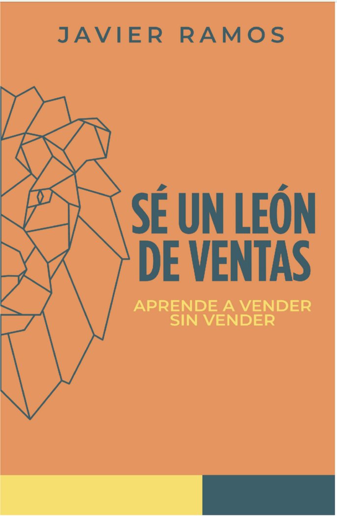 SE UN LEÓN DE VENTAS I Ramos Ledesma, Javier I Javier Ramos Ledesma I 9788409346950 Imagen principal del producto