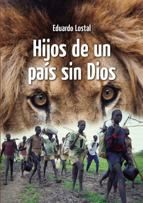 HIJOS DE UN PAÍS SIN DIOS I Lostal Piñero, Eduardo I Eduardo Lostal Piñero I 9788409369751 Imagen principal del producto