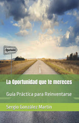 LA OPORTUNIDAD QUE TE MERECES - 9788409394395