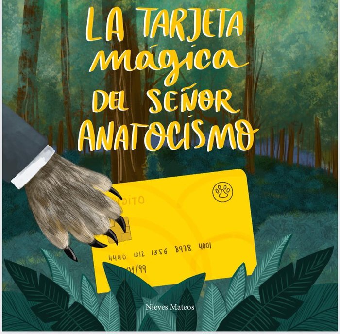 LA TARJETA MÁGICA DEL SEÑOR ANATOCISMO | MATEOS GÓMEZ,NIEVES | ES AUTOEDICIÓN | 9788409401574