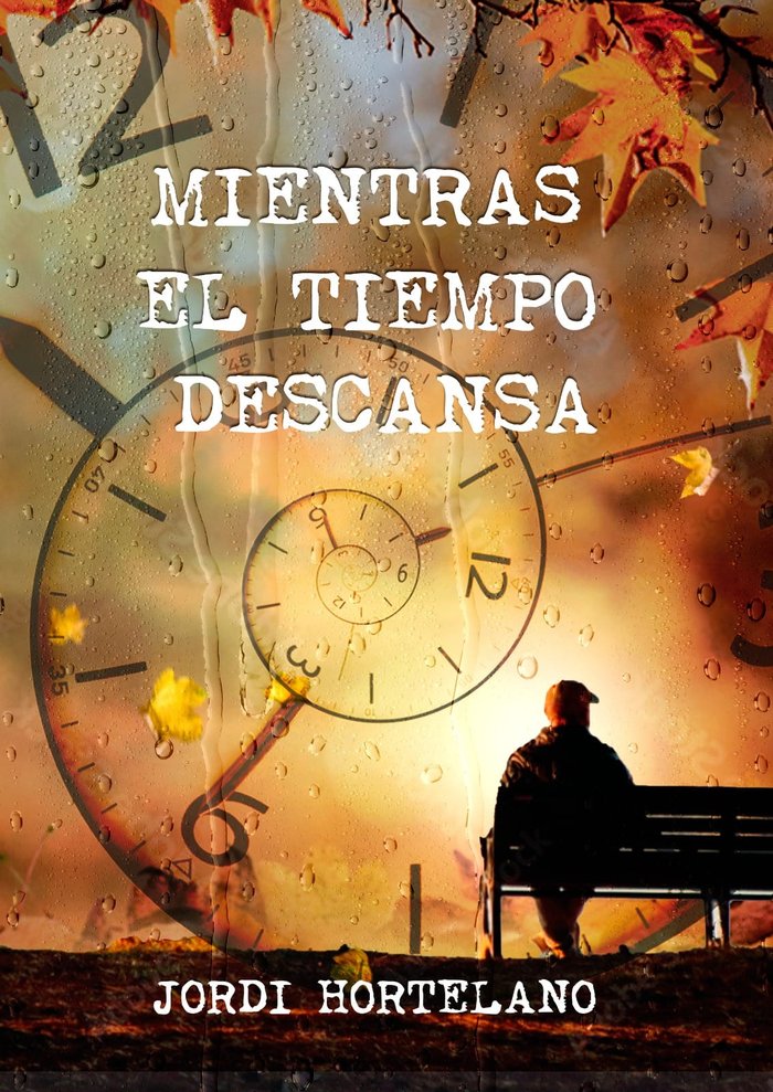 MIENTRAS EL TIEMPO DESCANSA I Tortajada Hortelano, Jordi I Jordi Hortelano I 9788409439690 Imagen principal del producto