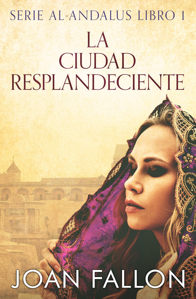 LA CIUDAD RESPLANDECIENTE I Fallon, Joan I Joan Fallon Cook I 9788409503322