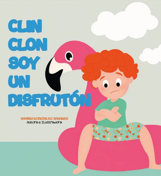 CLIN CLON SOY UN DISFRUTÓN I Rodríguez Casares, Sandra I Sandra Rodríguez Casares I 9788409505845 Imagen principal del producto