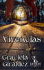 VIVENCIAS I Giráldez Pérez, Graciela I Graciela Matilde Giráldez Pérez I 9788409511358