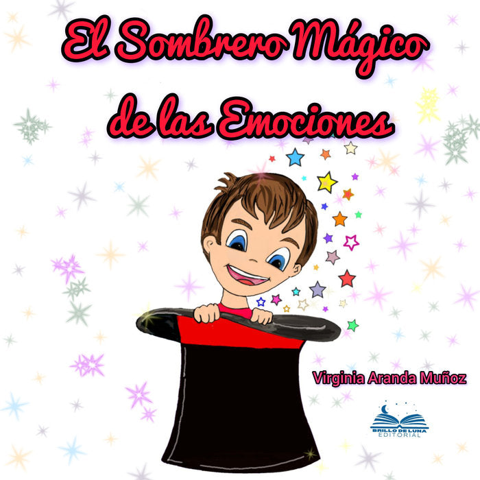 EL SOMBRERO MÁGICO DE LAS EMOCIONES I Aranda Muñoz, Virginia I Virginia Aranda Muñoz I 9788409515745 Imagen principal del producto