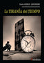 LA TIRANIA DEL TIEMPO - 9788409537723