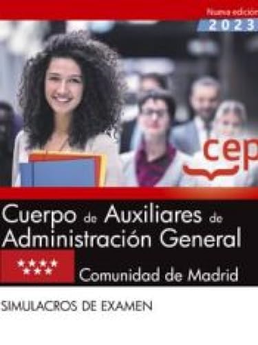 Cuerpo de Auxiliares de Administración General. Comunidad de Madrid. Simulacros de examen Imagen principal del producto