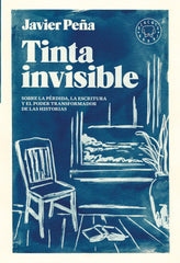 Tinta invisible: Sobre la pérdida, la escritura y el poder transformador de las historias. (Blackie Books) 9788410025110