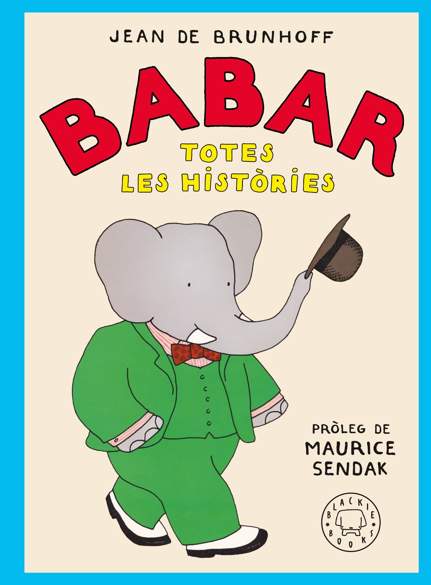 Babar. Totes les històries: Edició 2024 (Blackie Books) 9788410025677 Imagen principal del producto