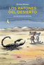 Los ratones del desierto: Un melodrama ratonil (Blackie Books) 9788410025776