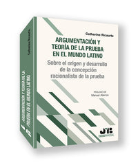 ARGUMENTACION Y TEORIA DE LA PRUEBA EN EL MUNDO LATINO - 9788410044876
