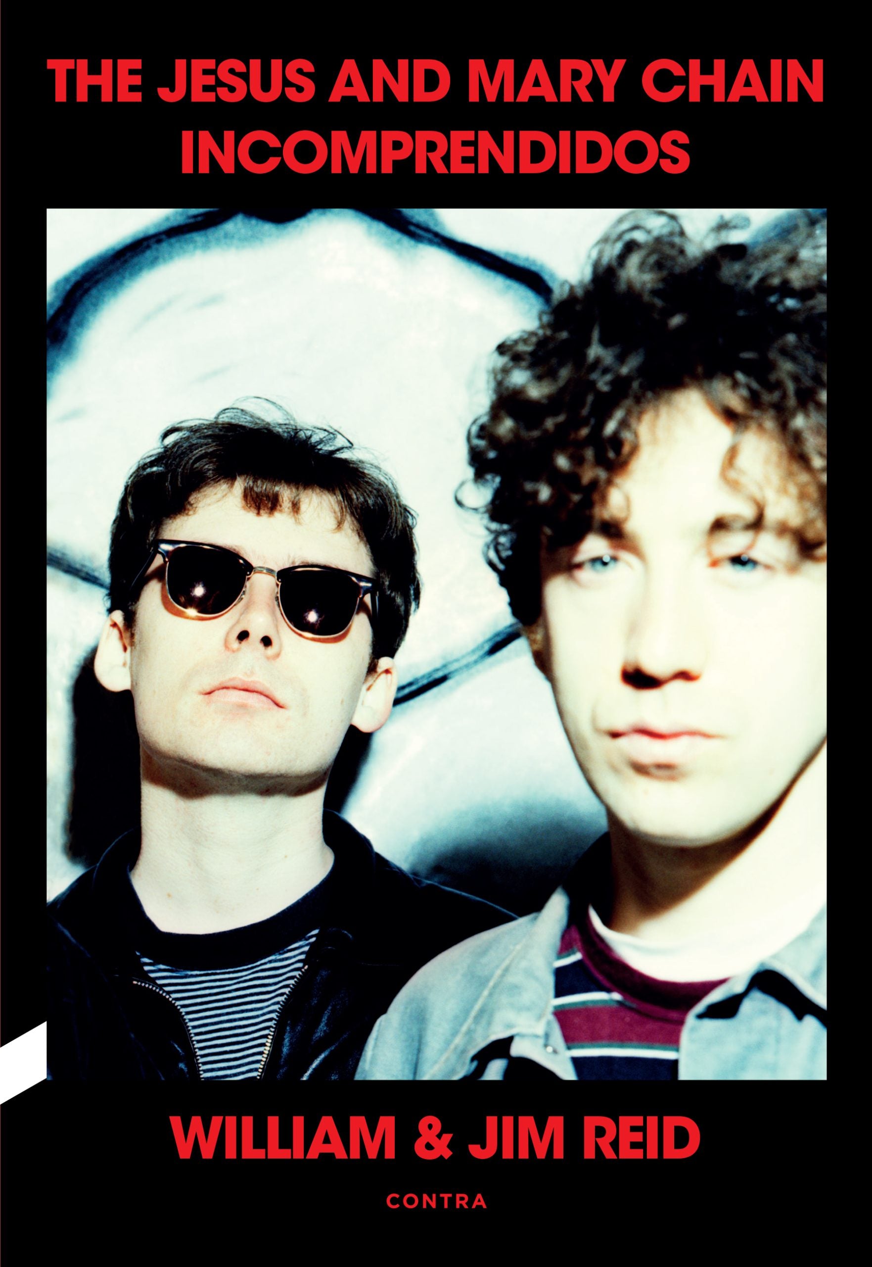 Incomprendidos: The Jesus and Mary Chain (CONTRA) 9788410045125