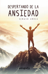 DESPERTANDO DE LA ANSIEDAD - 9788410047259