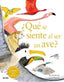 ¿QUÉ SE SIENTE AL SER UN AVE? I Birkhead, Tim;Rayner, Catherine I BLUME (Naturart) I 9788410048096