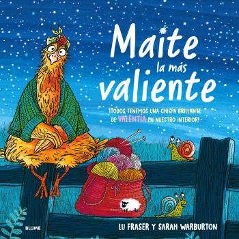 MAITE. LA MÁS VALIENTE I Fraser, Lu;Warburton, Sarah I BLUME (Naturart) I 9788410048225 Imagen principal del producto