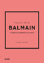PEQUEÑO LIBRO DE BALMAIN I Homer, Karen I BLUME (Naturart) I 9788410048485