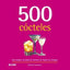 500 CÓCTELES (2024) I Sweetser, Wendy I BLUME (Naturart) I 9788410048713