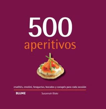 500 APERITIVOS (2024) I Blake, Susannah I BLUME (Naturart) I 9788410048737 Imagen principal del producto