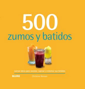 500 Zumos y batidos (BLUME (Naturart)) 9788410048744
