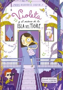 VIOLETA Y EL MISTERIO DE LA ISLA DEL TIGRE I Whitehorn, Harriet;Moor, Becka I BLUME (Naturart) I 9788410048874 Imagen principal del producto