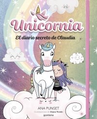 UNICORNIA EL DIARIO SECRETO DE CLAUDIA | Ana Punset | 9788410050587 (Montena) Imagen principal del producto