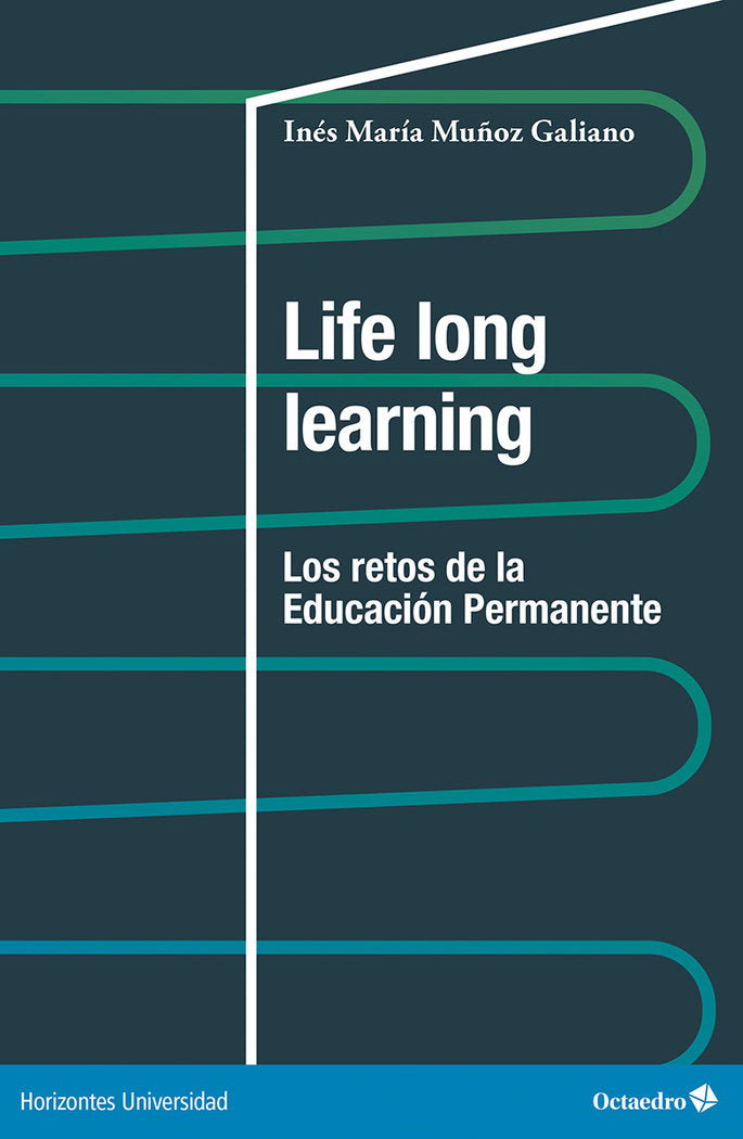 LIFE LONG LEARNING | MUÑOZ GALIANO, INES MARIA | OCTAEDRO | 9788410054004 Imagen principal del producto