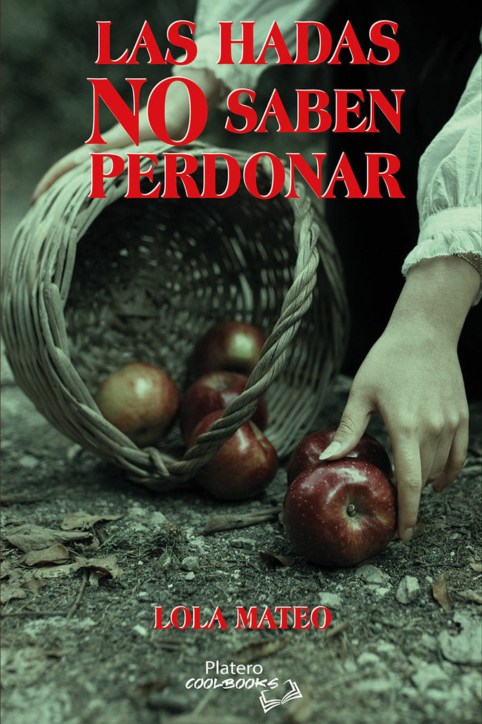 LAS HADAS NO SABEN PERDONAR - 9788410062085 Imagen principal del producto