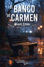 EL BANCO DE CARMEN - 9788410062931