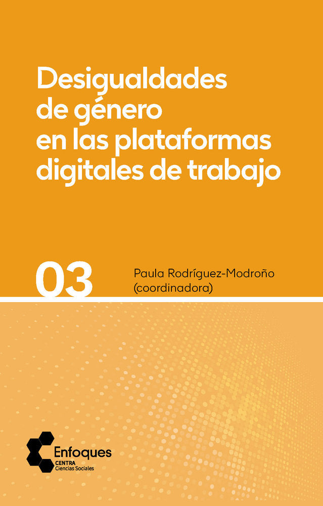 DESIGUALDADES DE GENERO EN LAS PLATAFORMAS DIGITALES DE TRA | RODRIGUEZ MODROÑO,PAULA | CENTRO DE ESTUDIOS ANDALUCES | 9788410064126