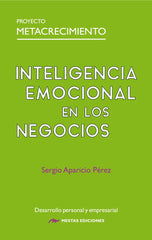 INTELIGENCIA EMOCIONAL EN LOS NEGOCIOS | APARICIO PEREZ, SERGIO | MESTAS | 9788410067554