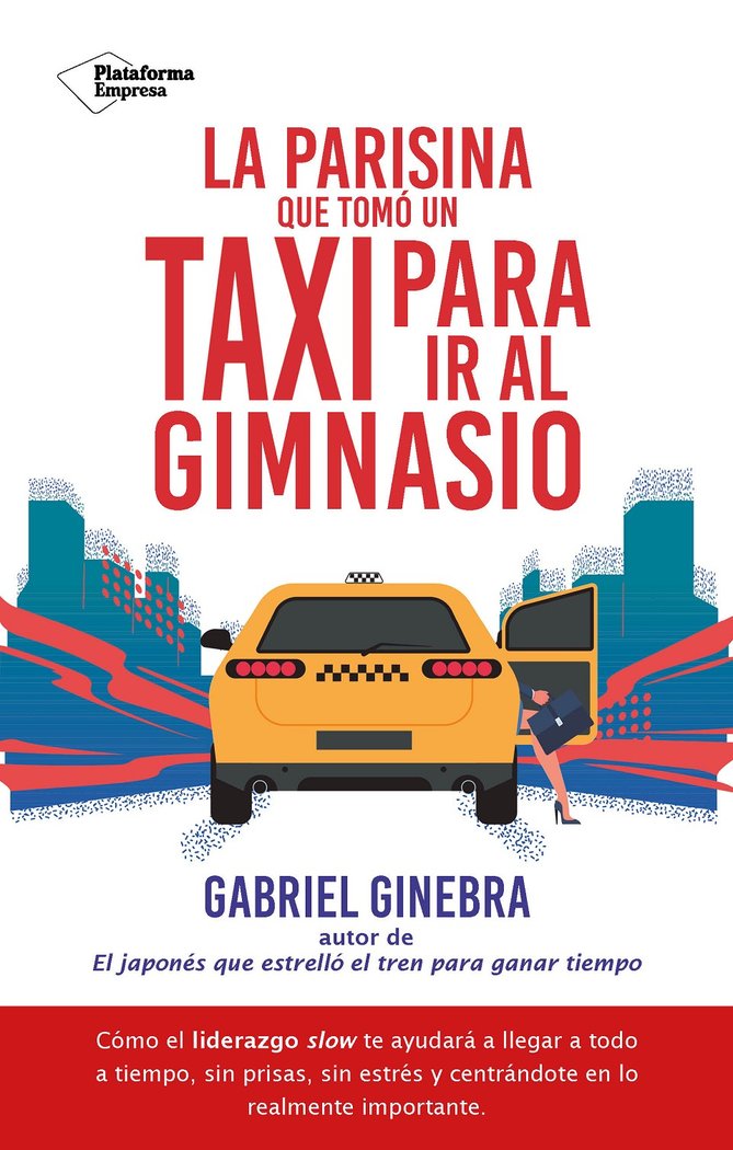 LA PARISINA QUE TOMO UN TAXI PARA IR AL GIMNASIO - 9788410079182