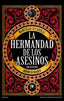 LA HERMANDAD DE LOS ASESINOS - 9788410080683