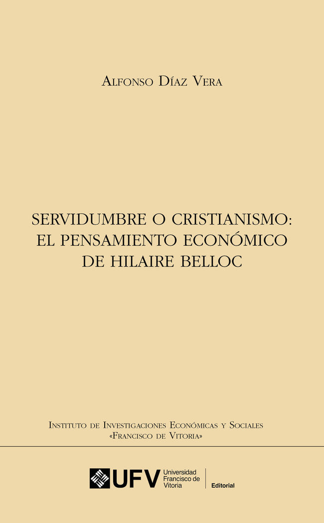 SERVIDUMBRE O CRISTIANISMO EL PENSAMIENTO ECONOMICO DE HILA | DIAZ VERA, ALFONSO | FRANCISCO DE VITORIA | 9788410083653 Imagen principal del producto