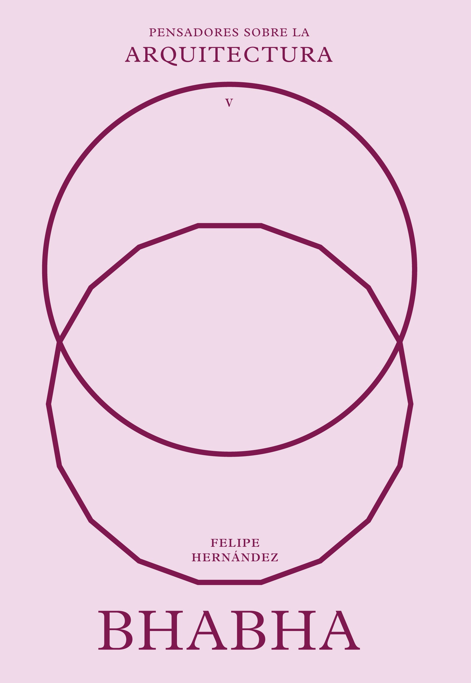 Bhabha sobre la arquitectura. Felipe Hernández (Editorial Reverté) 9788410121102