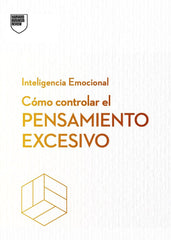 COMO CONTROLAR EL PENSAMIENTO EXCESIVO | | REVERTE MANAGEMENT HARVARD | 9788410121270