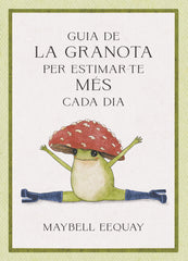 GUIA DE LA GRANOTA PER ESTIMAR TE MES CADA DIA - 9788410121331