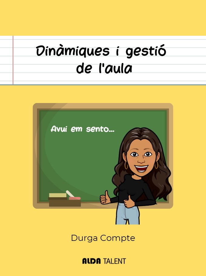 DINAMIQUES I GESTIO DE L'AULA | COMPTE,DURGA | ALDA TALENT | 9788410123366 Imagen principal del producto