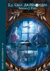 LA CASA ABANDONADA I J, Paul, Sandra I Ediciones T&T I 9788410130074