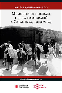 Memòries del treball i de la immigració a Catalunya, 1939-2023: A propòsit d'Els altres catalans, de Paco Candel (Generalitat de Catalunya) 9788410144682 Imagen principal del producto