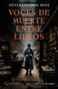 VOCES DE MUERTE ENTRE LIBROS - 9788410161535