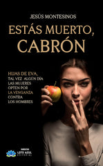 ESTAS MUERTO CABRON - 9788410162358