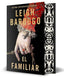 FAMILIAR,EL | Bardugo,leigh | 9788410163102 (Hidra,editorial)